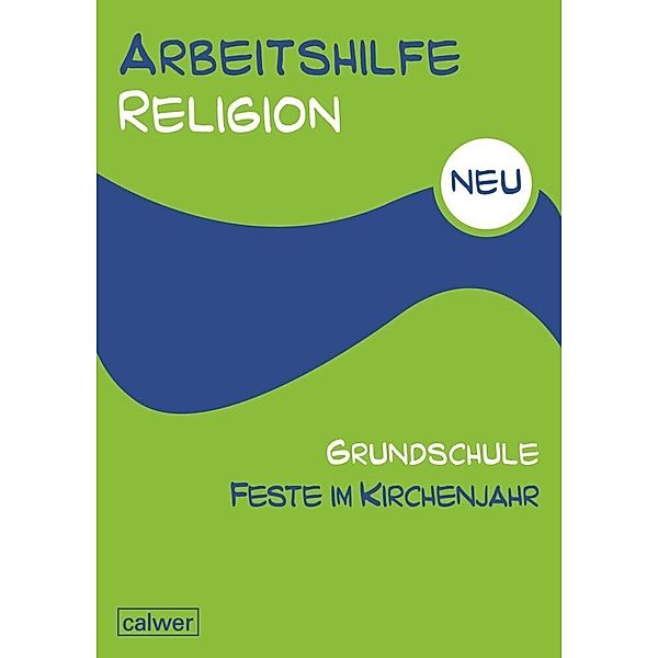 Arbeitshilfe Religion Grundschule / Arbeitshilfe Religion Grundschule Feste im Kirchenjahr