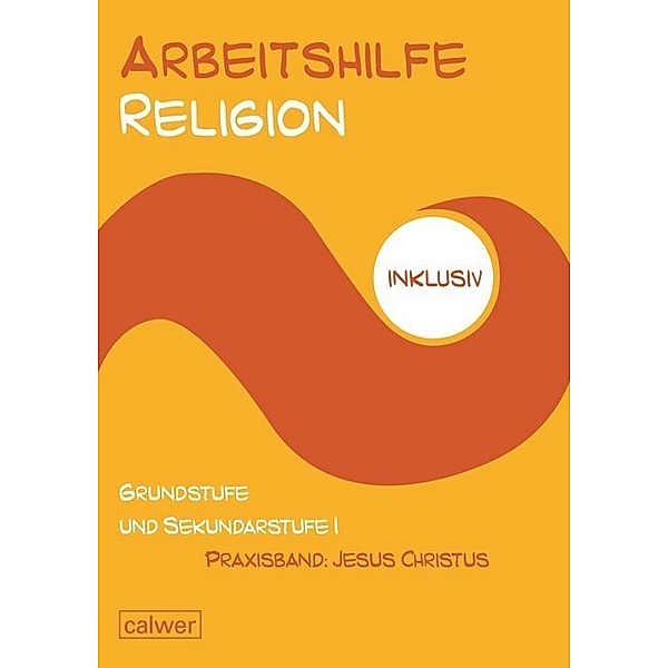 Arbeitshilfe Religion inklusiv / Arbeisthilfe Religion inklusiv, Anita Müller-Friese