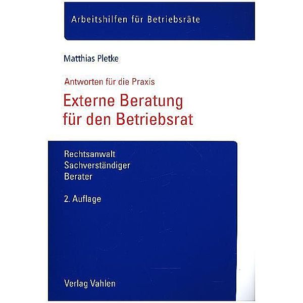 Arbeitshilfen für Betriebsräte / Externe Beratung für den Betriebsrat, Matthias Pletke