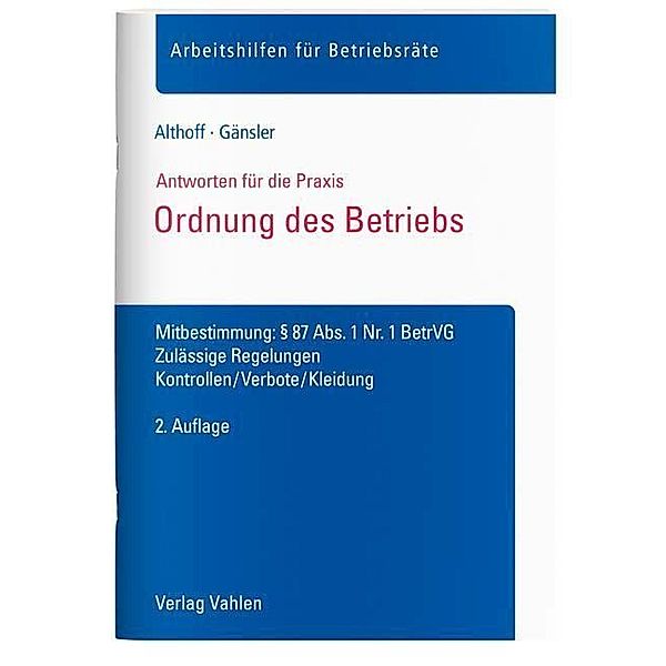 Arbeitshilfen für Betriebsräte / Ordnung des Betriebs, Lars Althoff, Karsten Gänsler