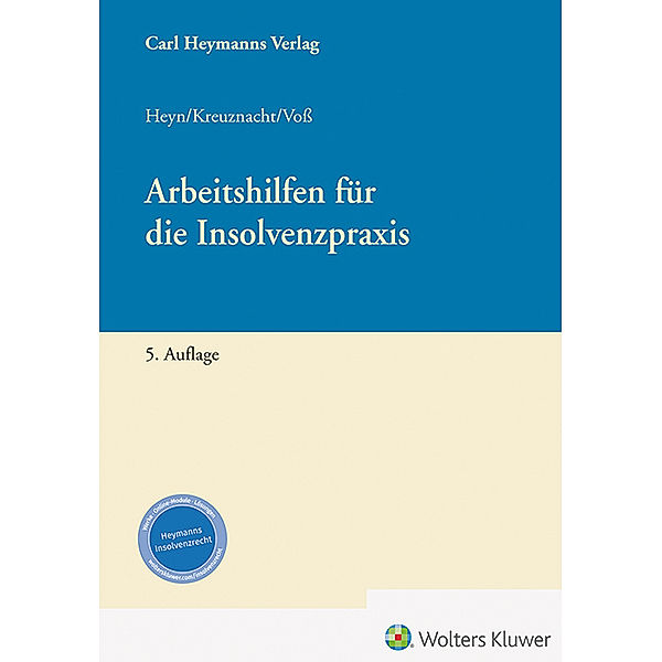 Arbeitshilfen für die Insolvenzpraxis, Michaela Heyn, Frank Kreuznacht, Thore Voß