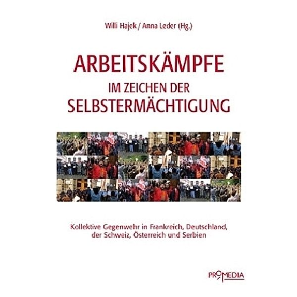 Arbeitskämpfe im Zeichen der Selbstermächtigung