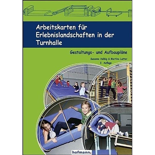 Arbeitskarten für Erlebnislandschaften in der Turnhalle, Susanne Halbig, Martina Lutter