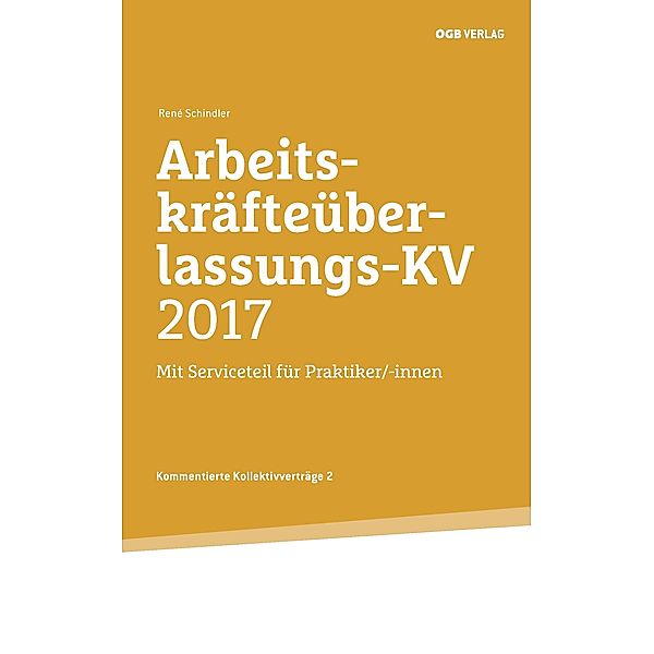 Arbeitskräfteüberlassungs-KV 2017, Rène Schindler