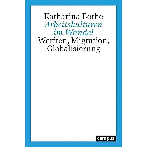 Arbeitskulturen im Wandel, Katharina Bothe