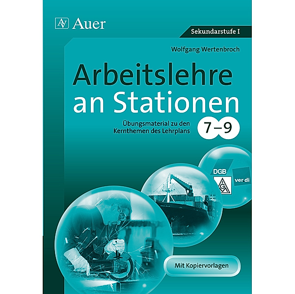Arbeitslehre an Stationen 7-9, Wolfgang Wertenbroch