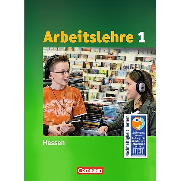 Arbeitslehre / Arbeitslehre - Sekundarstufe I - Hessen - Band 1, Renate Harter-Meyer, Heinrich Meyer