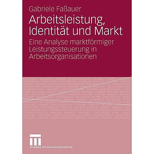 Arbeitsleistung, Identität und Markt, Gabriele Faßauer