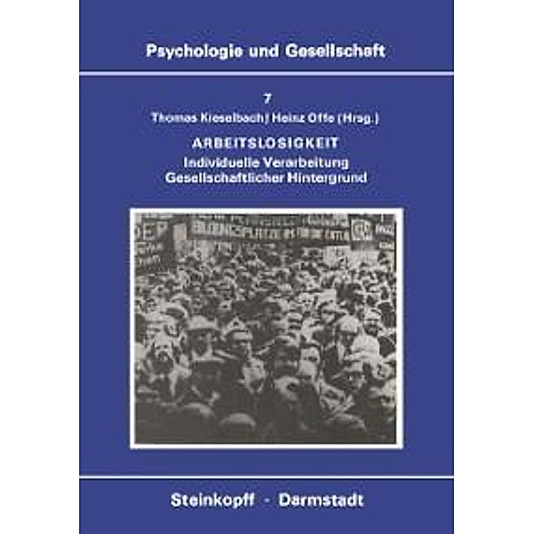 Arbeitslosigkeit / Psychologie und Gesellschaft Bd.7, T. Kieselbach, H. Offe