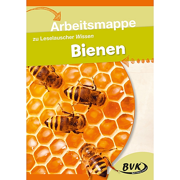 Arbeitsmappe zu Leselauscher Wissen: Bienen, BVK-Autorenteam