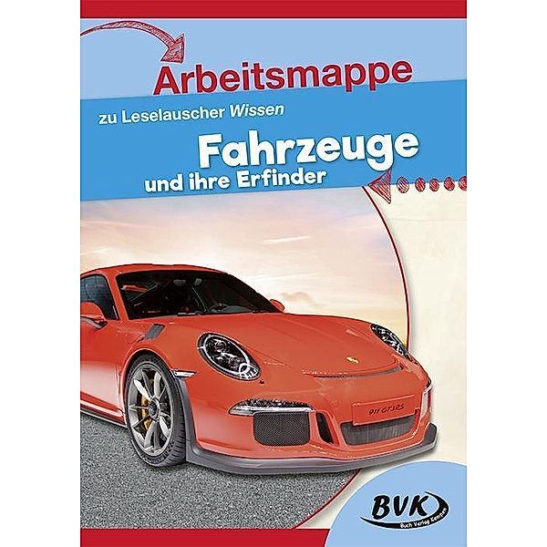 Arbeitsmappe zu Leselauscher Wissen Fahrzeuge und ihre Erfinder, Buch Verlag Kempen BVK