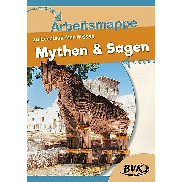Arbeitsmappe zu Leselauscher Wissen Mythen und Sagen, Buch Verlag Kempen BVK