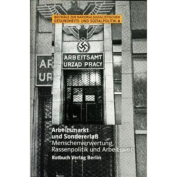 Arbeitsmarkt und Sondererlaß, Wolf Gruner, Horst Kahrs, Dieter Maier, Tatiana Brustin-Berenstein