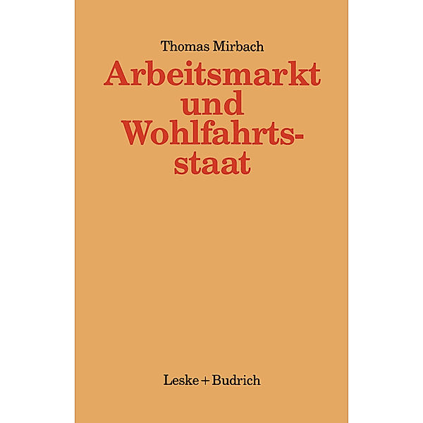 Arbeitsmarkt und Wohlfahrtsstaat, Thomas Mirbach