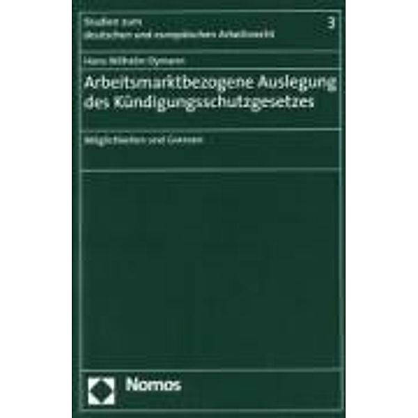 Arbeitsmarktbezogene Auslegung des Kündigungsschutzgesetzes, Hans-Wilhelm Oymann