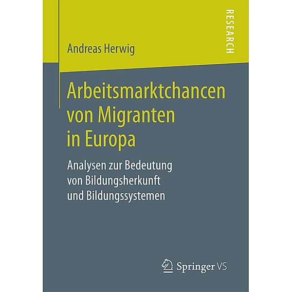 Arbeitsmarktchancen von Migranten in Europa, Andreas Herwig