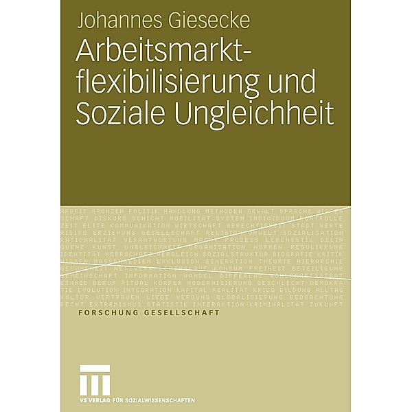 Arbeitsmarktflexibilisierung und Soziale Ungleichheit, Johannes Giesecke