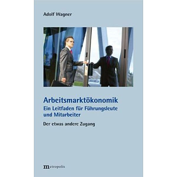 Arbeitsmarktökonomik, Adolf Wagner