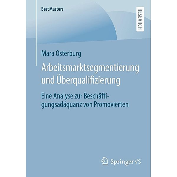 Arbeitsmarktsegmentierung und Überqualifizierung / BestMasters, Mara Osterburg
