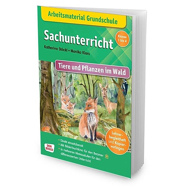 Arbeitsmaterial Grundschule. Sachunterricht. Tiere und Pflanzen im Wald, Katharina Stöckl-Bauer