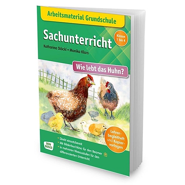 Arbeitsmaterial Grundschule. Sachunterricht: Wie lebt das Huhn?, m. 1 Beilage, Katharina Stöckl-Bauer