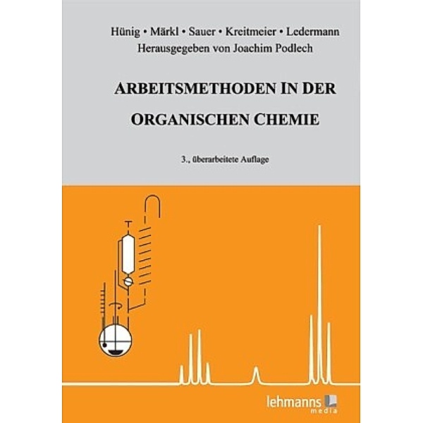 Arbeitsmethoden in der organischen Chemie, Gottfried Märkl, Jürgen Sauer, Ledermann