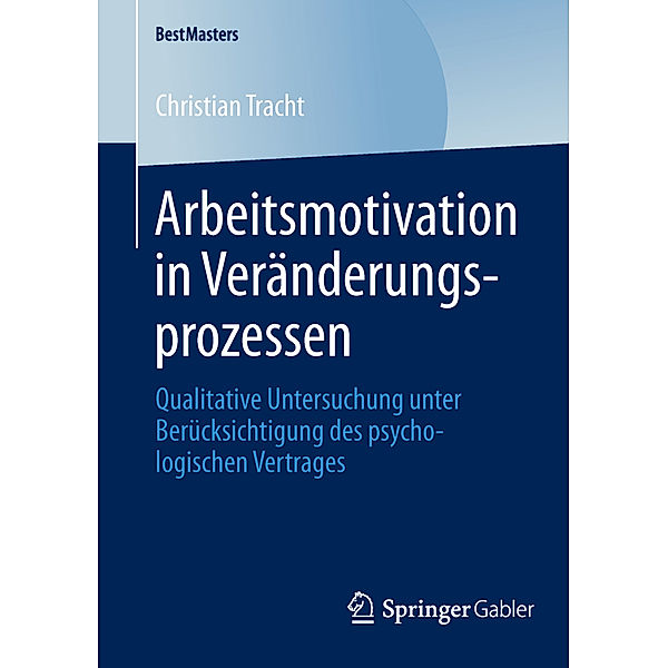 Arbeitsmotivation in Veränderungsprozessen, Christian Tracht