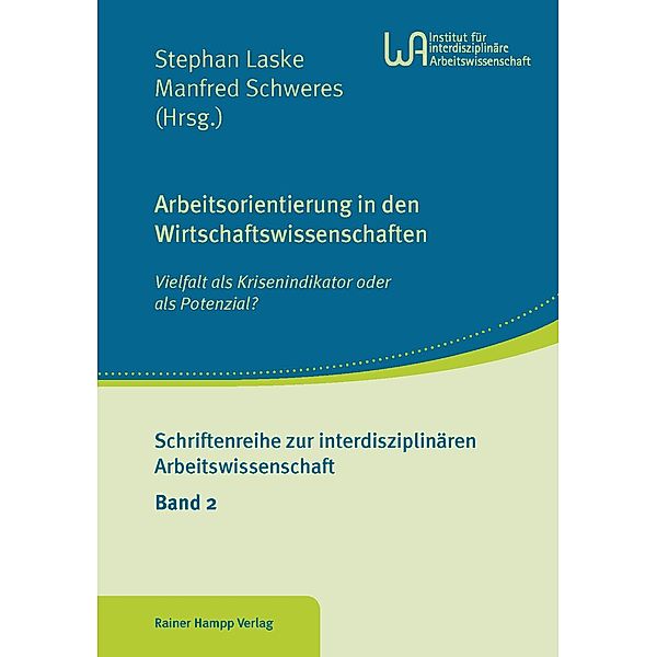 Arbeitsorientierung in den Wirtschaftswissenschaften, Stephan Laske, Manfred Schweres