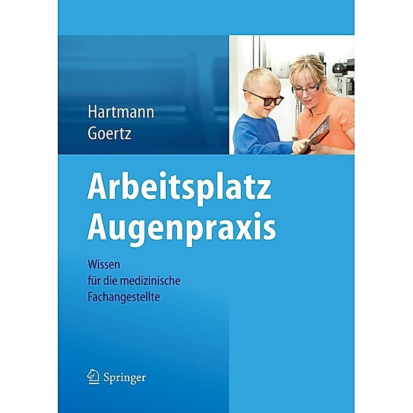 Arbeitsplatz Augenpraxis, Birgit Hartmann, Wolfram Goertz