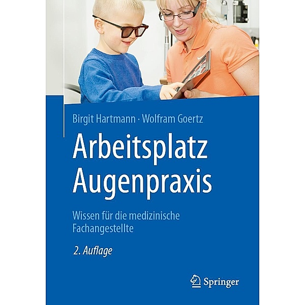 Arbeitsplatz Augenpraxis, Birgit Hartmann, Wolfram Goertz