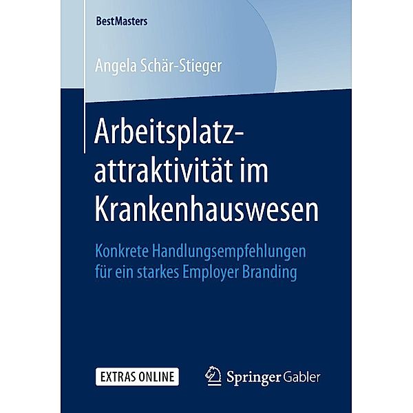 Arbeitsplatzattraktivität im Krankenhauswesen / BestMasters, Angela Schär-Stieger