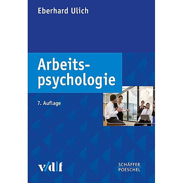 Arbeitspsychologie, Eberhard Ulich