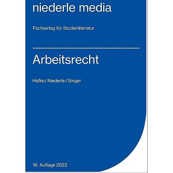 Arbeitsrecht - 2022, Bianca Hafke, Jan Niederle, Simone Singer