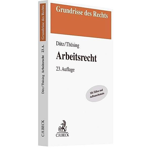 Arbeitsrecht, Wilhelm Dütz, Gregor Thüsing