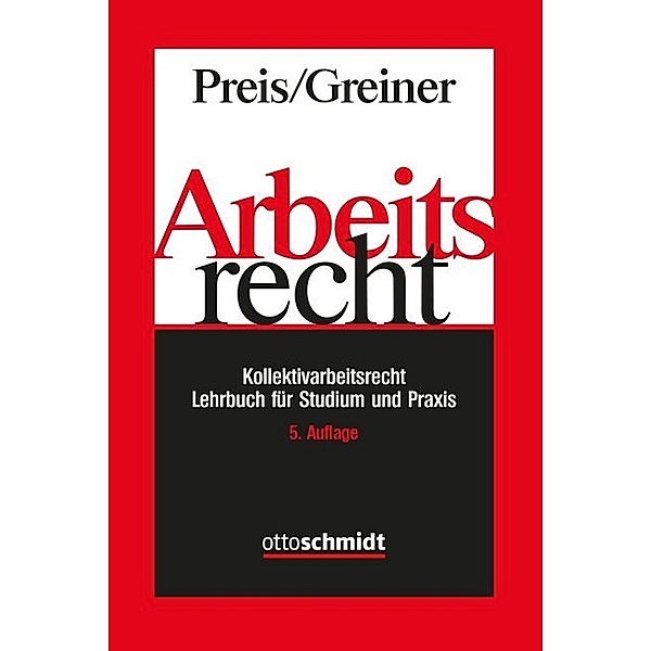 Arbeitsrecht, Ulrich Preis, Stefan Greiner