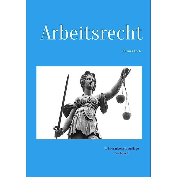 Arbeitsrecht, Thomas Koch