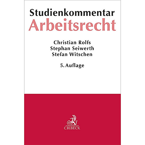 Arbeitsrecht, Christian Rolfs, Stephan Seiwerth, Stefan Witschen