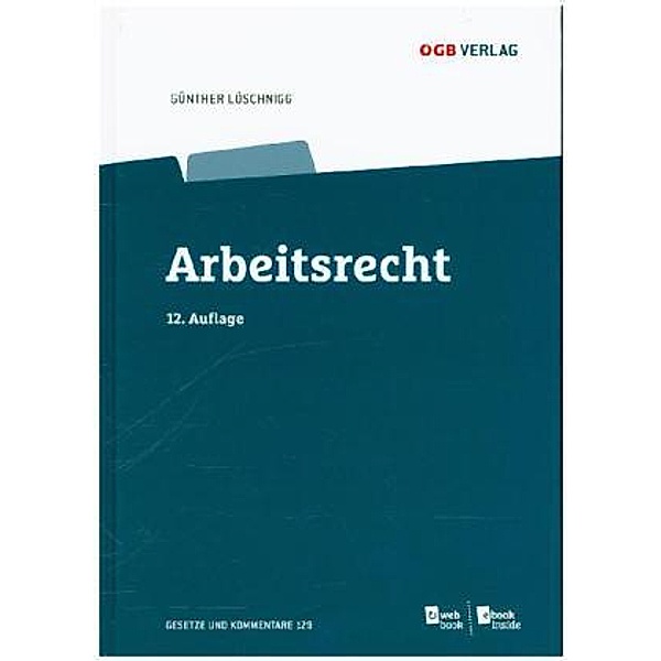 Arbeitsrecht (ArbR) (f. Österreich), Günther Löschnigg