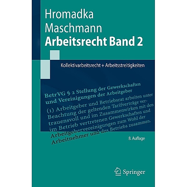 Arbeitsrecht Band 2 / Springer-Lehrbuch, Wolfgang Hromadka, Frank Maschmann
