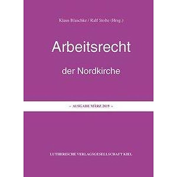 Arbeitsrecht der Nordkirche, Klaus Blaschke, Ralf Stolte