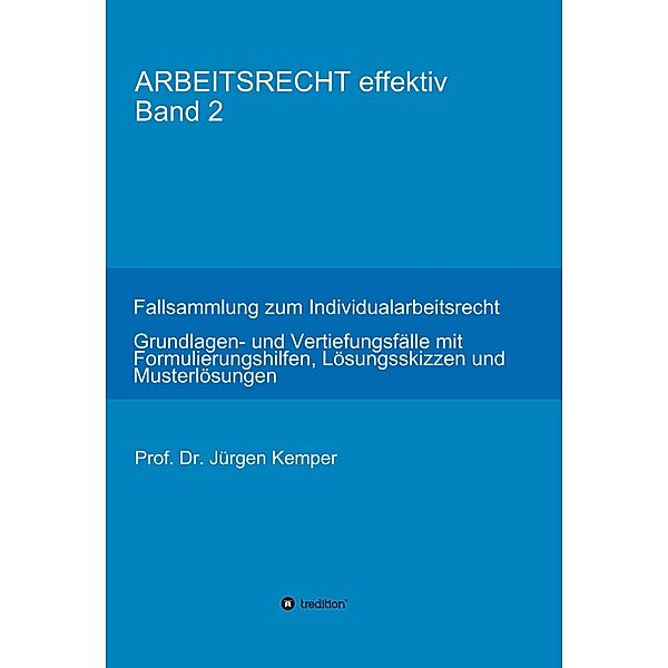 ARBEITSRECHT effektiv Band 2 / ARBEITSRECHT effektiv Bd.2, Jürgen Kemper