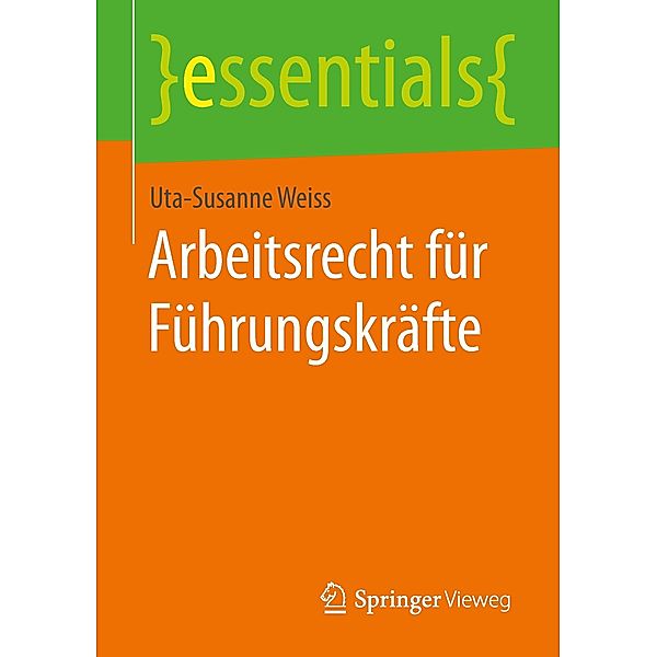 Arbeitsrecht für Führungskräfte, Uta-Susanne Weiss