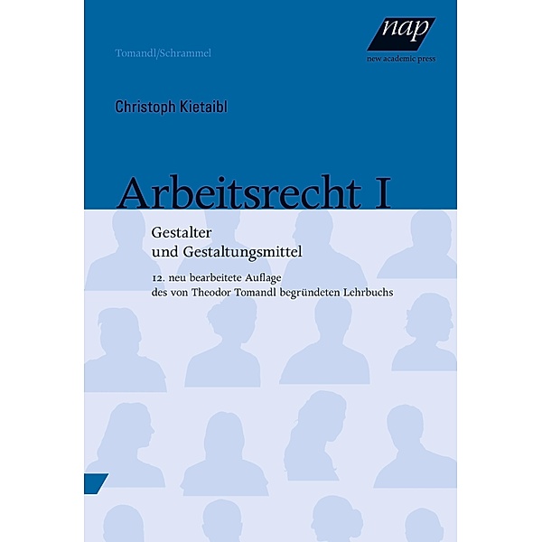 Arbeitsrecht I, Christoph Kietaibl