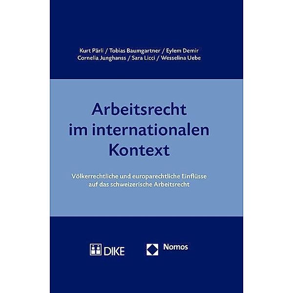 Arbeitsrecht im internationalen Kontext, Kurt Pärli, Tobias Baumgartner, Eylem Demir