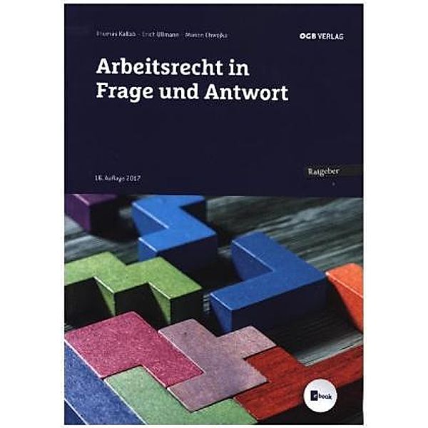 Arbeitsrecht in Frage und Antwort (f. Österreich), Thomas Kallab, Marion Chwojka, Erich Ullmann