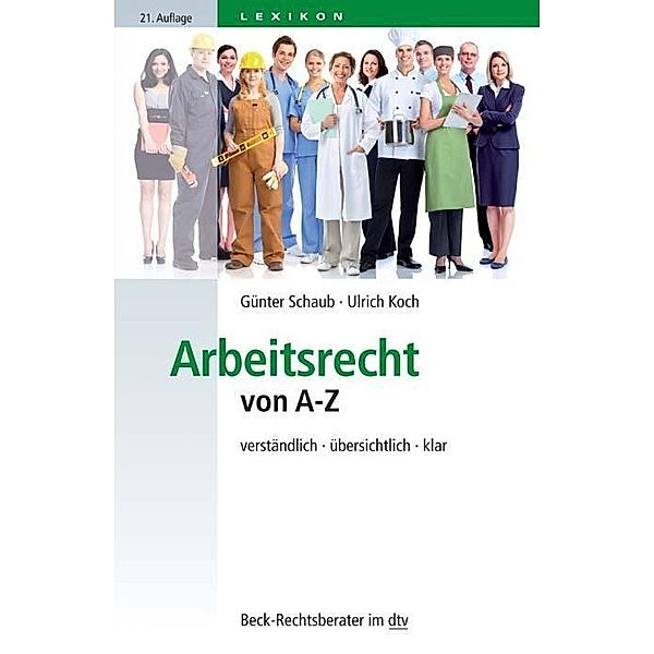 Arbeitsrecht von A-Z, Günter Schaub