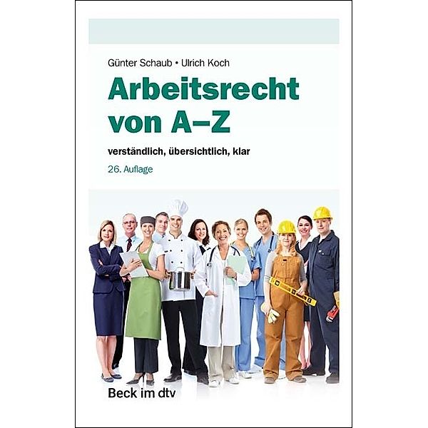 Arbeitsrecht von A-Z, Günter Schaub