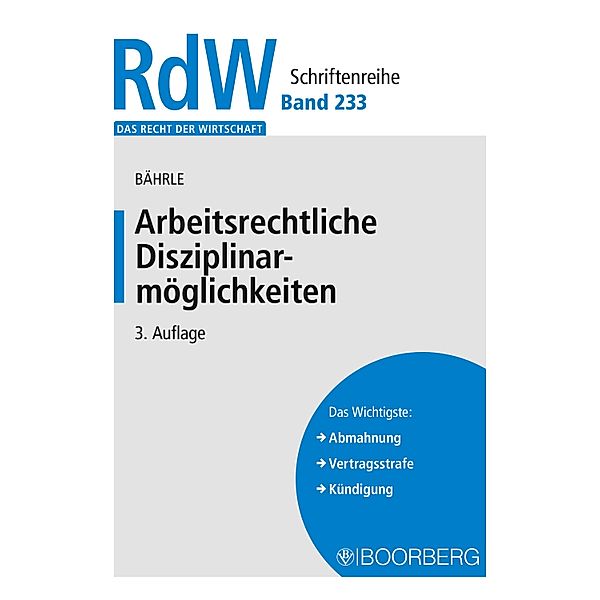 Arbeitsrechtliche Disziplinarmöglichkeiten, Ralph Jürgen Bährle