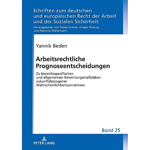 Arbeitsrechtliche Prognoseentscheidungen, Beden Yannik Beden