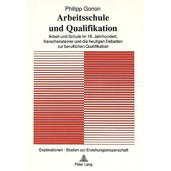 Arbeitsschule und Qualifikation, Philipp Gonon